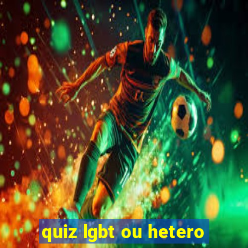 quiz lgbt ou hetero